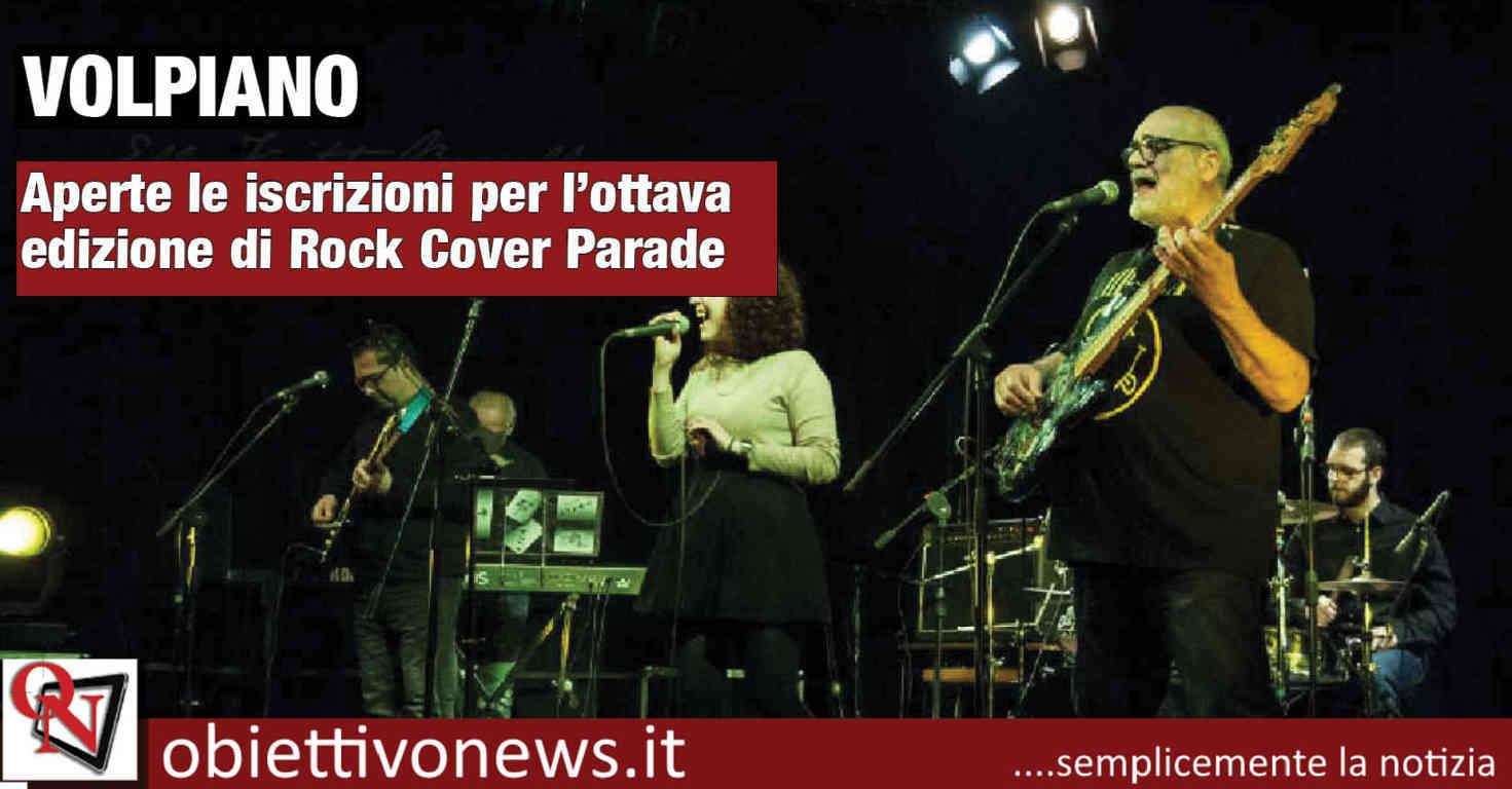 VOLPIANO Aperte Le Iscrizioni Per L Ottava Edizione Di Rock Cover Parade